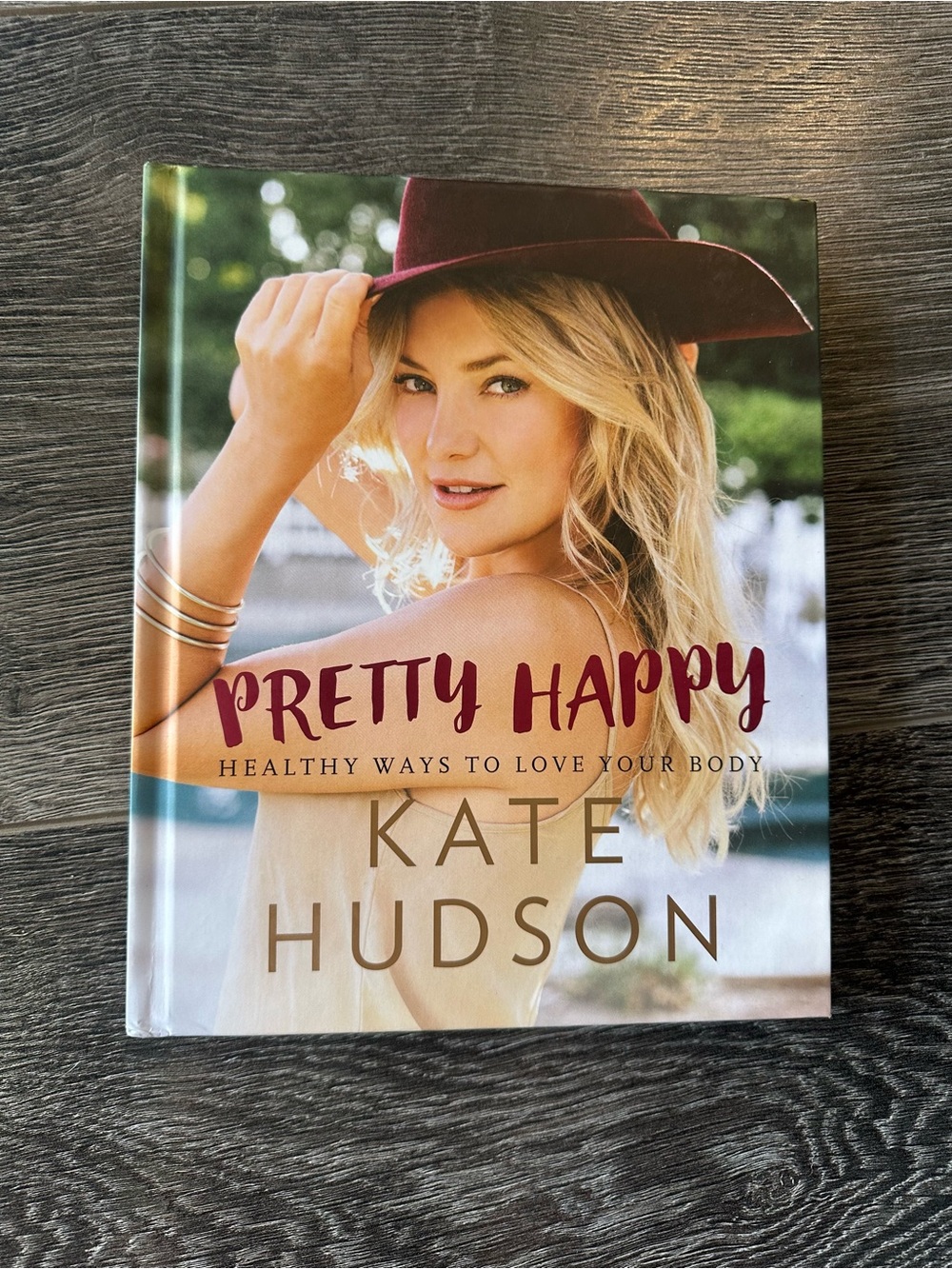 Pretty Happy by Kate Hudson - Healthy ways to love your body